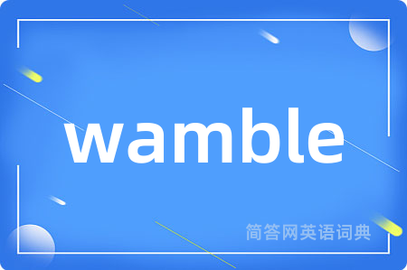 wamble