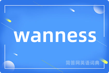 wanness