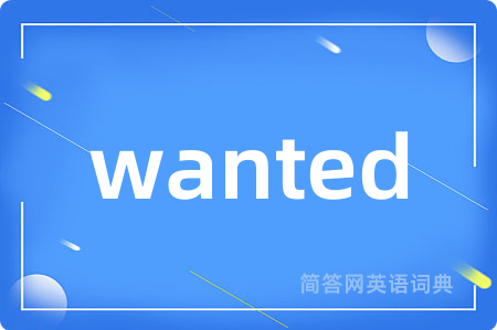 wanted