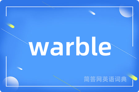 warble