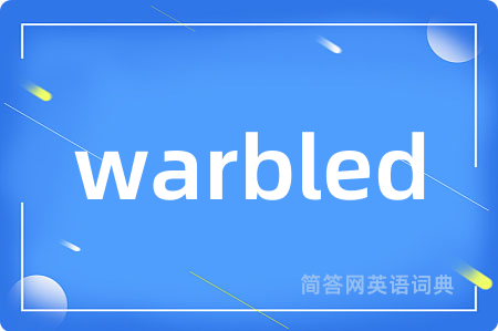 warbled