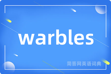 warbles