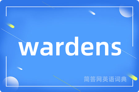 wardens