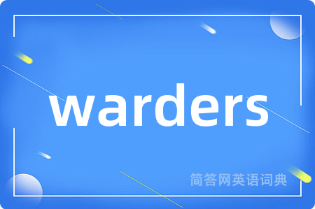 warders