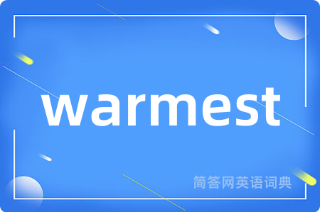 warmest