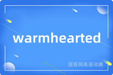 warmhearted