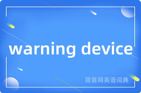 warning device