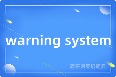warning system