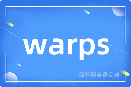warps