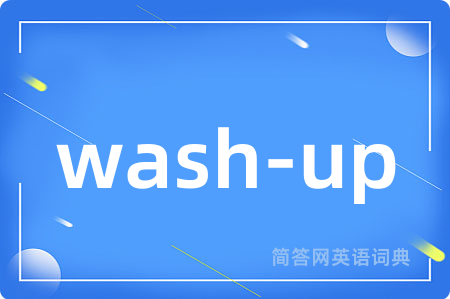 wash-up