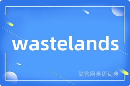 wastelands