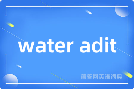 water adit
