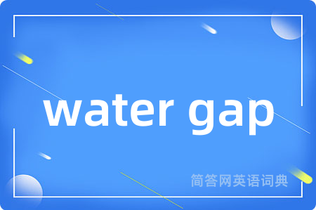 water gap