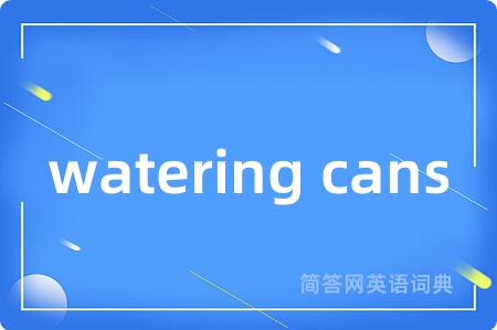 watering cans