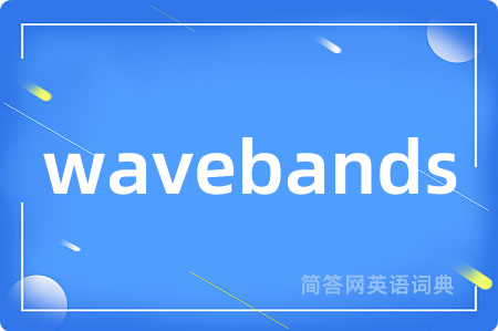 wavebands