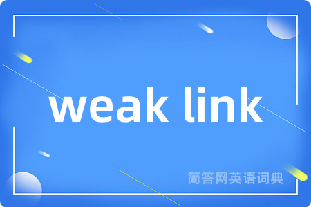 weak link