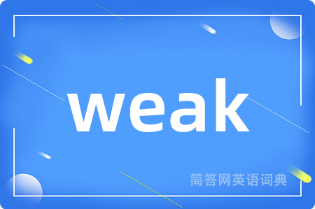 weak