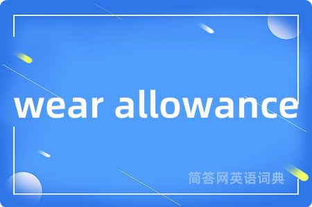 wear allowance