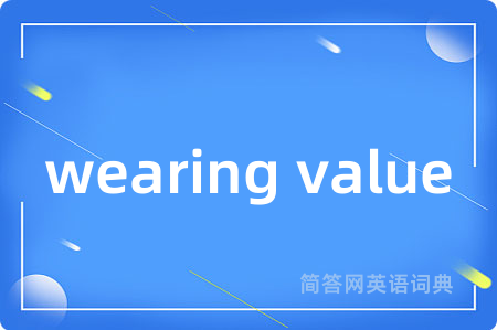 wearing value