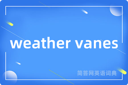 weather vanes