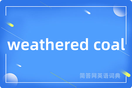 weathered coal