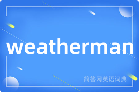 weatherman