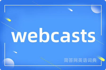 webcasts