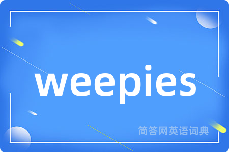 weepies