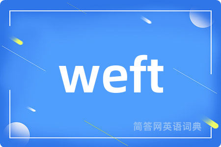 weft