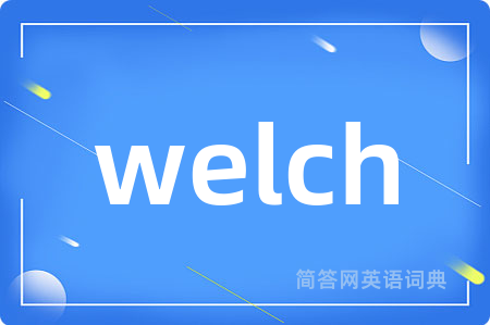 welch