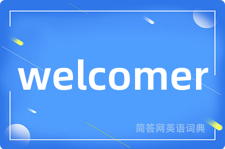 welcomer