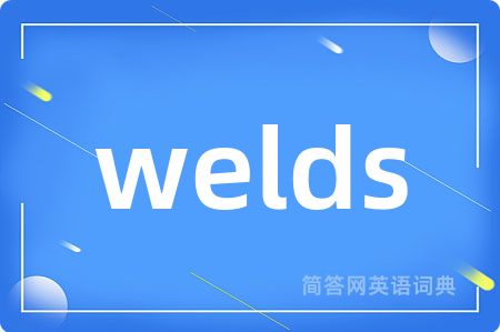 welds