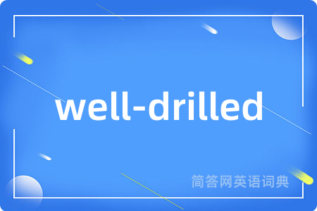 well-drilled