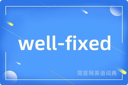 well-fixed