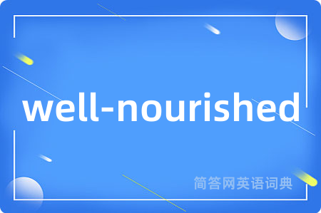 well-nourished