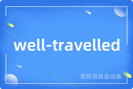 well-travelled
