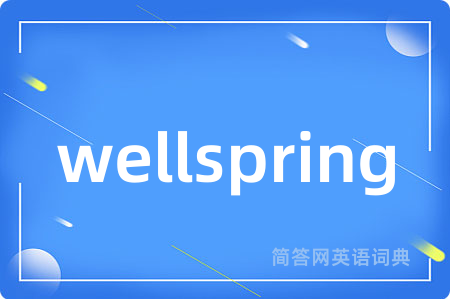 wellspring