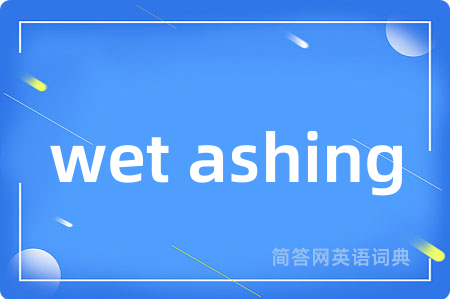 wet ashing