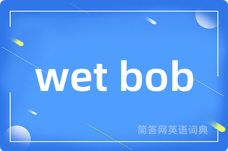 wet bob