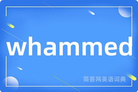 whammed