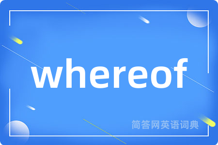 whereof