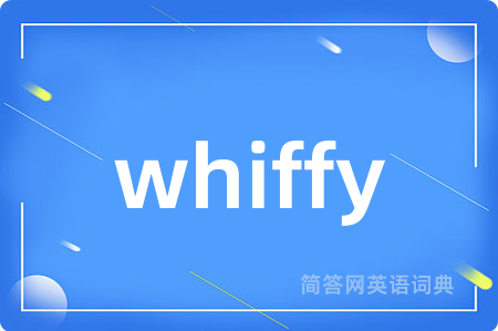 whiffy
