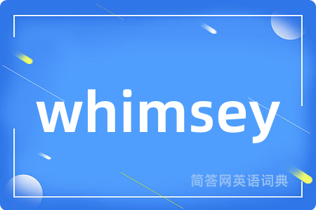 whimsey