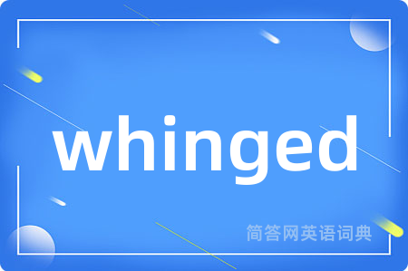 whinged