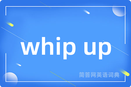 whip up