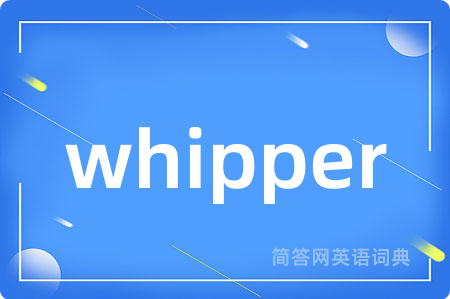whipper