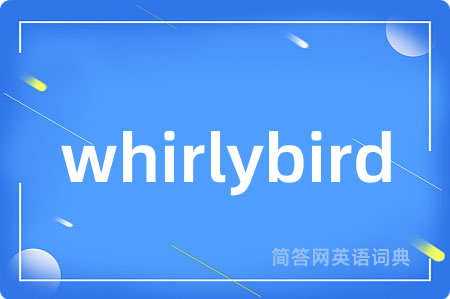 whirlybird