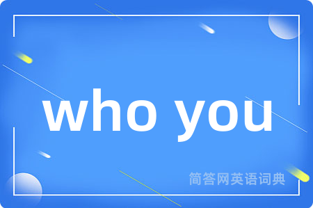 who you