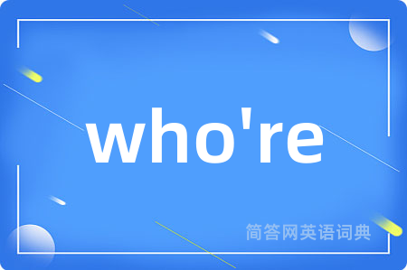 who're