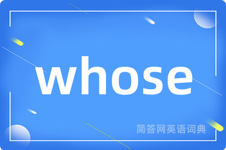 whose